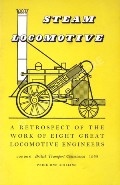 Book cover of Steam Locomotive - A retrospect of the work of eight great locomotive engineers by NOCK, O.S. 